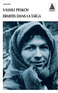 Bernard Grua, Ermites dans la Taïga | Vassili Peskov