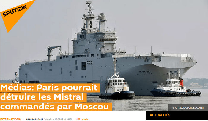 "Médias: Paris pourrait détruire les Mistral commandés par Moscou" - Sputnik 06/05/2015. Premier article russe, en français, qui parle de sabordage.