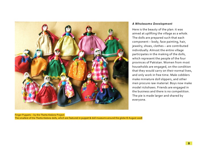 Here is the beauty of the plan: it was aimed at uplifting the village as a whole. The dolls are prepared such that each component – body, face painting, hair, jewelry, shoes, clothes – are contributed individually.