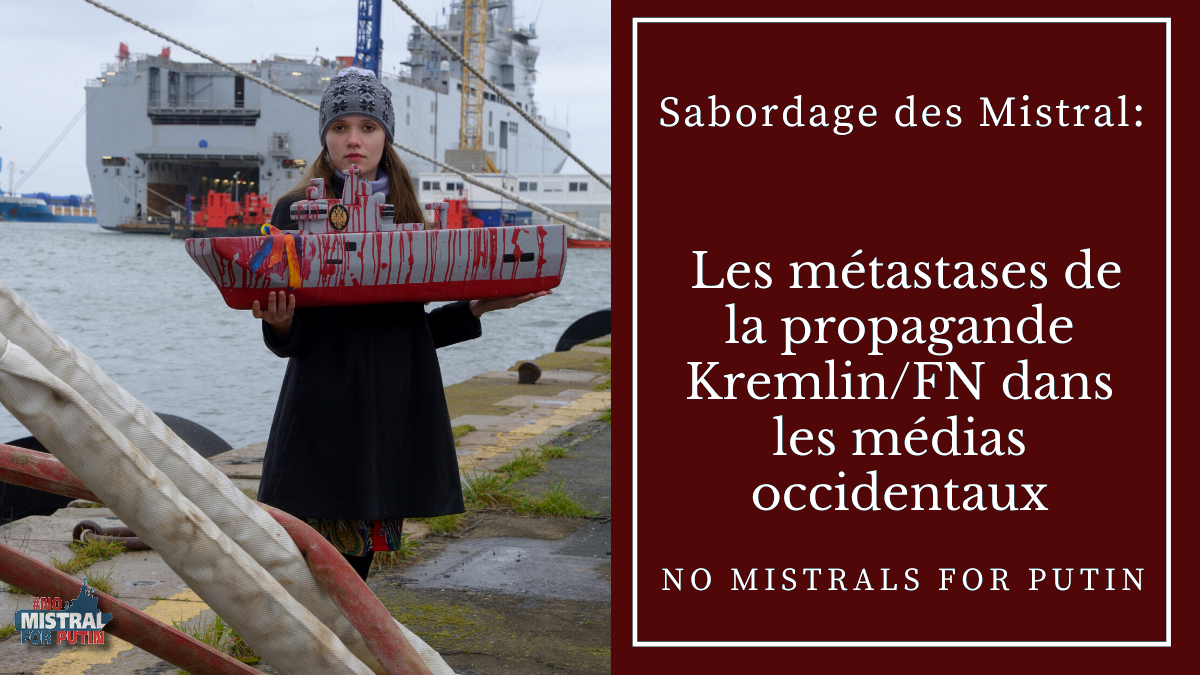 Sabordage des Mistral: les métastases de la propagande Kremlin/FN dans les médias occidentaux