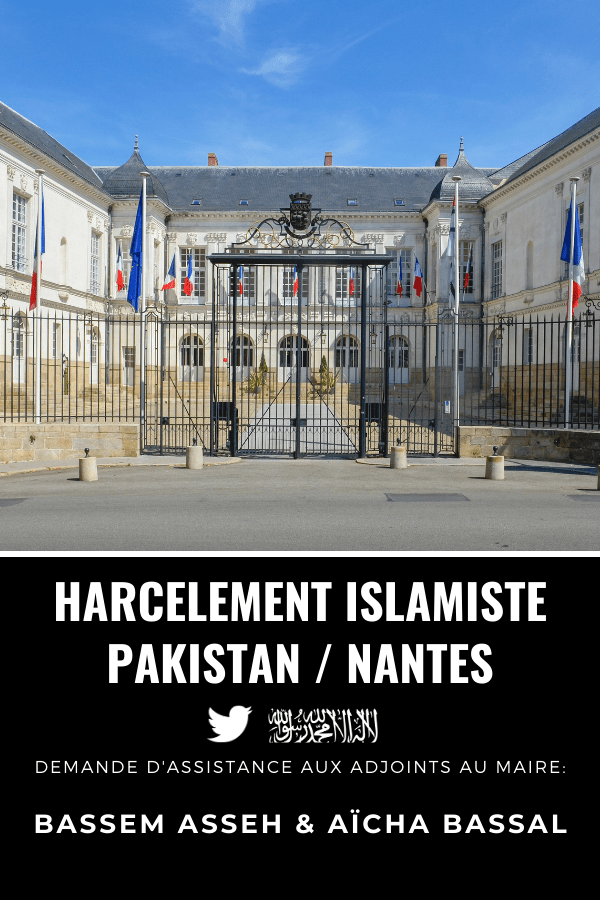 Municipalité de Nantes, harcèlement islamiste de Ramla Akhtar, Pakistan, Bassem Asseh et Aïcha Bassal