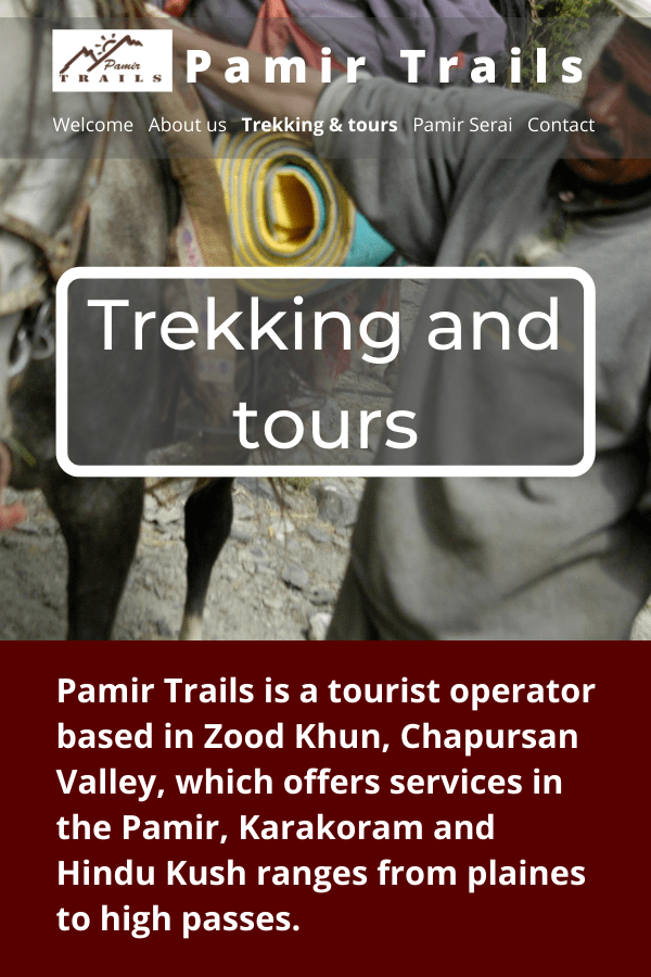 Pamir Trails, trekking agency in Zood Khun, Chapursan Valley, Pakistan. Guided tours, travels, expeditions, hiking website presentation.