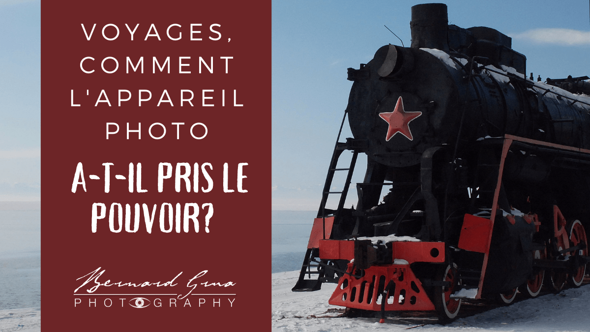 Voyages, comment l&rsquo;appareil photo a-t-il pris le pouvoir&nbsp;?