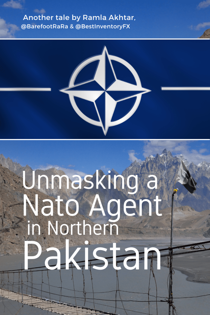 Ramla Akhtar unmask a Nato agent in Northern Pakistan