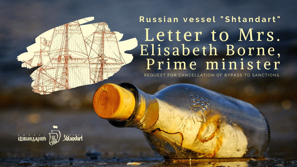 Russian vessel Shtandart – Letter to Mrs. Elisabeth Borne, Prime Minister – Request for cancellation of the derogation from&nbsp;sanctions.