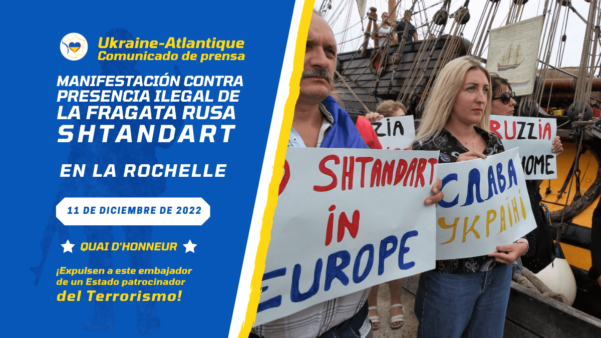 Llamado a manifestarse contra la presencia ilegal de la fragata rusa &laquo;&nbsp;Shtandart&nbsp;&raquo; en La Rochelle FR, 11 de diciembre de&nbsp;2022