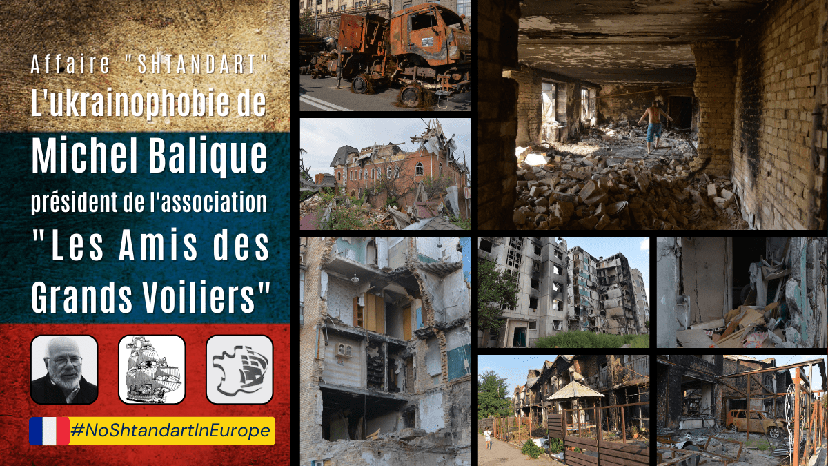 &laquo;&nbsp;Shtandart&nbsp;&raquo;: l&rsquo;ukrainophobie de Michel Balique, président de l&rsquo;association &laquo;&nbsp;Les Amis des Grands Voiliers&nbsp;&raquo; et VRP de Vladimir&nbsp;Martus