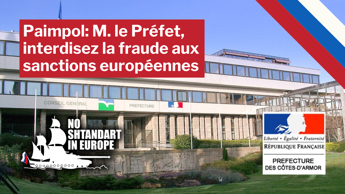 Paimpol: M. le Préfet des Côtes d’Armor, s’il vous plaît, interdisez la fraude aux sanctions européennes.