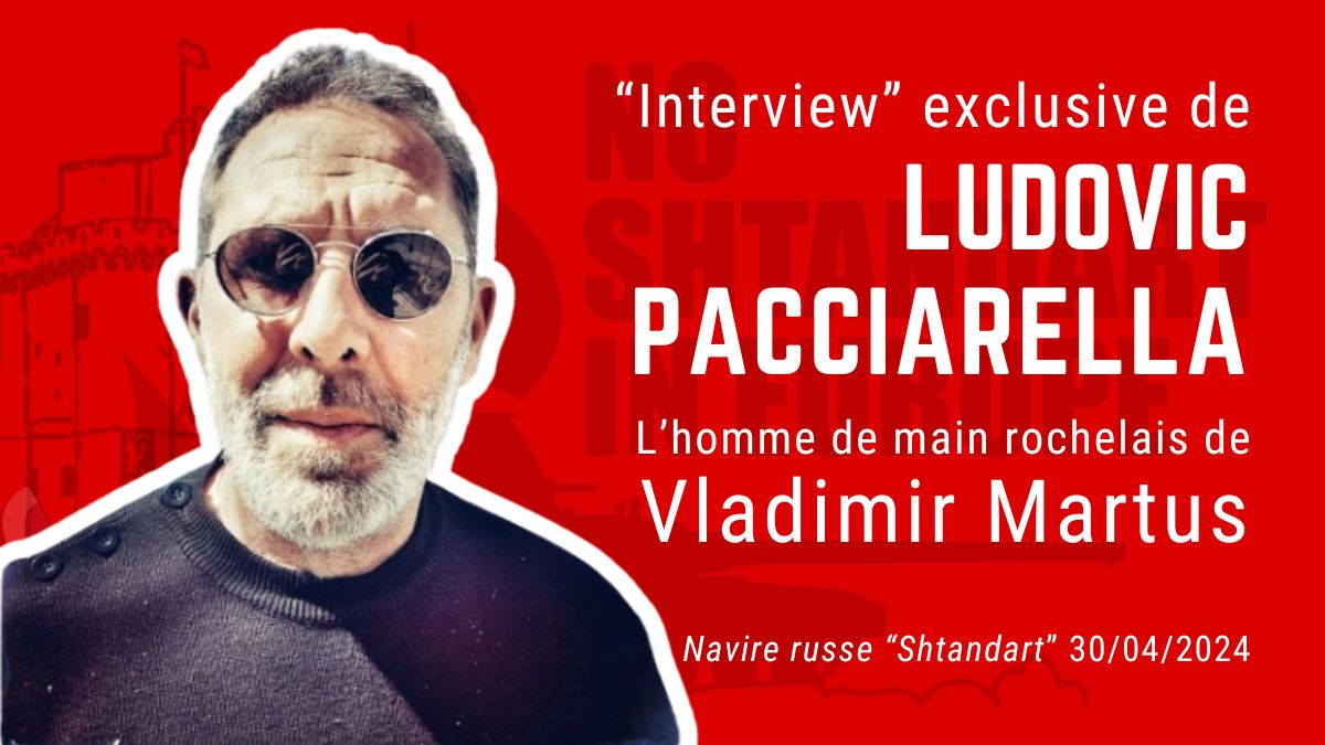 &laquo;&nbsp;Interview&nbsp;&raquo; exclusive de Ludovic Pacciarella, l&rsquo;homme de main rochelais du navire russe &laquo;&nbsp;Shtandart&nbsp;&raquo;