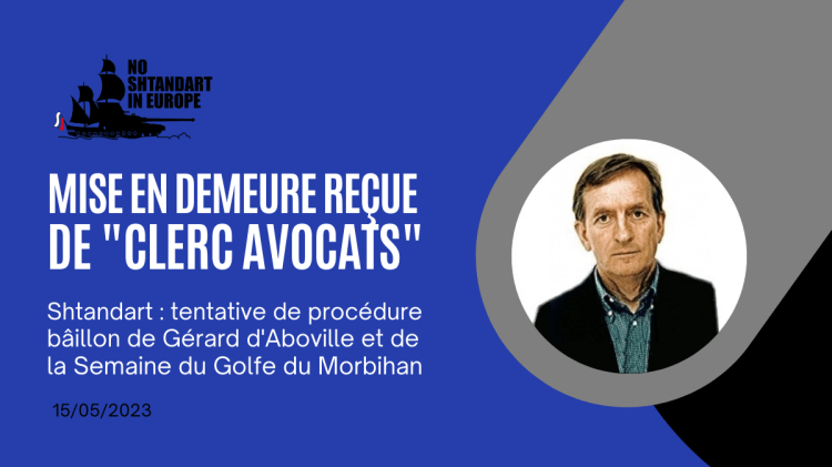 Mise en demeure reçue de “Clerc Avocats” pour le compte de Gérard d’Aboville et de la Semaine du Golfe du Morbihan