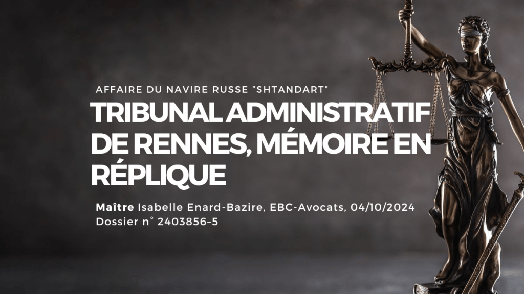 Maitre Thierry Clerc - Shtandart : Tribunal administratif de Rennes Mémoire en Réplique 