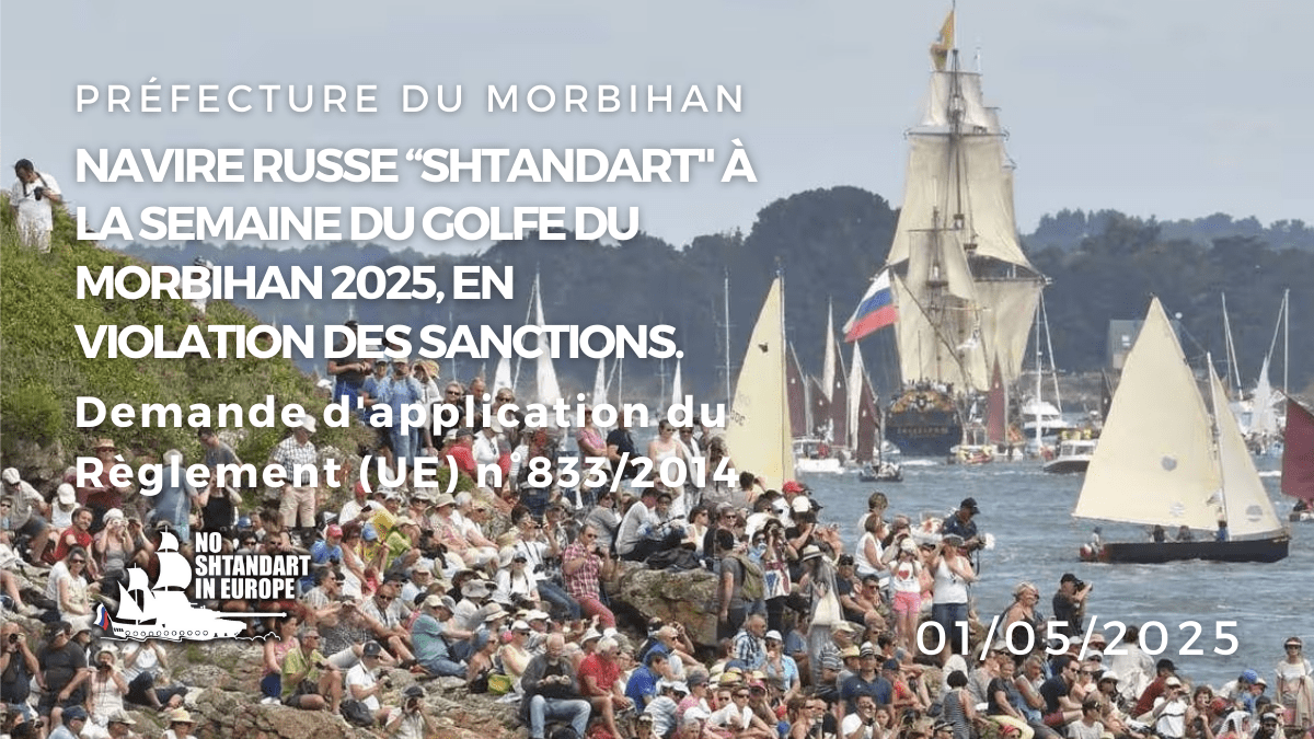 Participation du navire russe "Shtandart" à la Semaine du Golfe du Morbihan 2025. Demande d'application du Règlement (UE) n°833/2014.