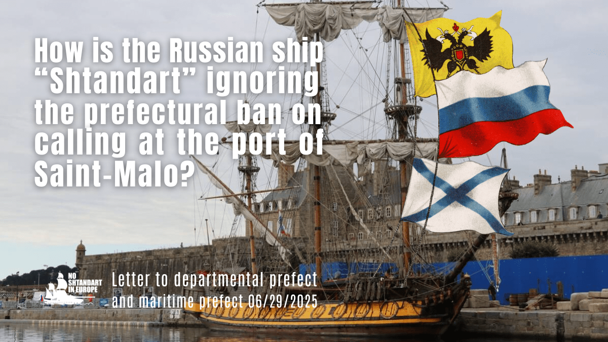 How is the Russian ship “Shtandart” ignoring the prefectural ban on calling at the port of&nbsp;Saint-Malo?