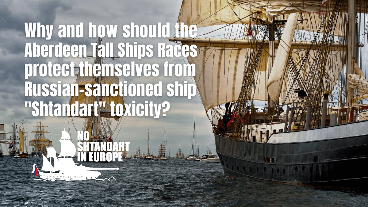 What are the reasons and how should the Aberdeen Tall Ships Races protect themselves from the toxicity of the Russian-sanctioned ship &laquo;&nbsp;Shtandart&nbsp;&raquo;?