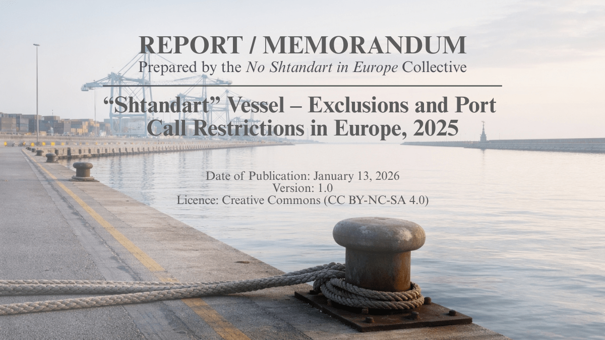 REPORT / MEMORANDUM – &laquo;&nbsp;Shtandart&nbsp;&raquo; Vessel – Exclusions and Port Call Restrictions in Europe,&nbsp;2025