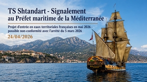  TS Shtandart — Signalement au Préfet maritime de la Méditerranée