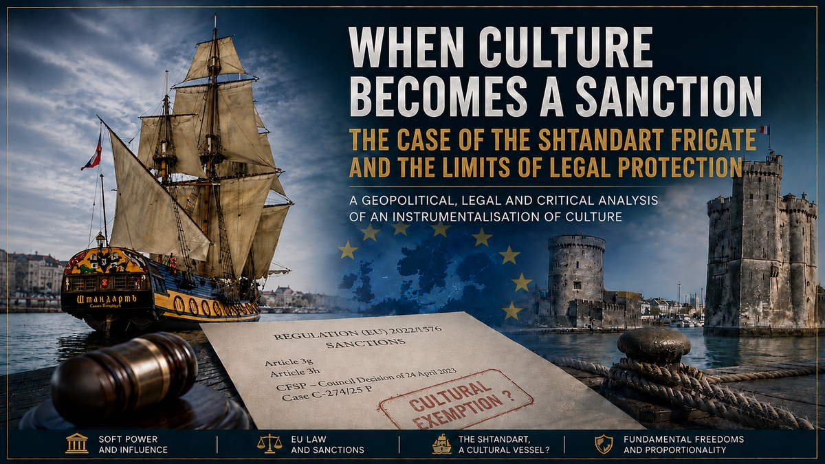 When Culture Becomes a Sanction: The Case of the Frigate Shtandart and the Limits of Legal Protection