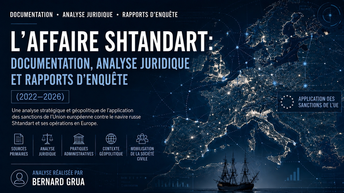 Le Shtandart : présentation documentée par Bernard Grua des enquêtes, des analyses juridiques et de la mobilisation européenne relatives à l'application des sanctions de l'Union européenne au navire russe.