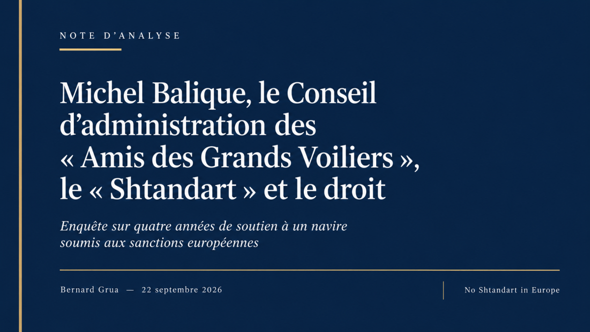 Michel Balique, le Conseil d’administration des « Amis des Grands Voiliers », le « Shtandart » et le&nbsp;droit