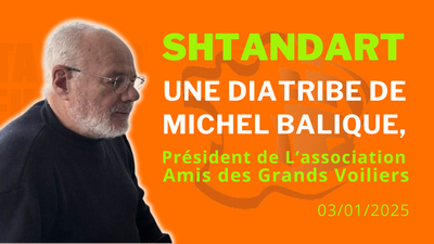 Michel Balique, président de l’association Amis des Grands Voiliers, prononce une série de calomnies contre Bernard Grua