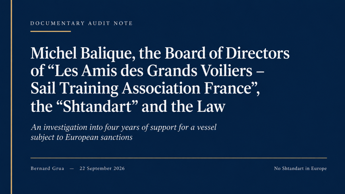 Michel Balique, the Board of Directors of “Les Amis des Grands Voiliers – Sail Training Association France”, the “Shtandart” and the Law 
